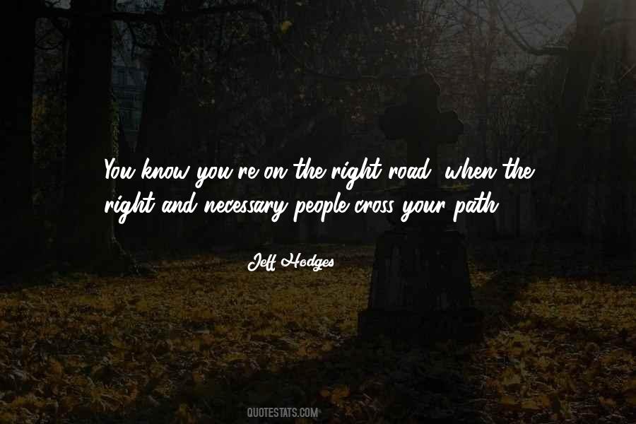 Right Road Quotes #6613