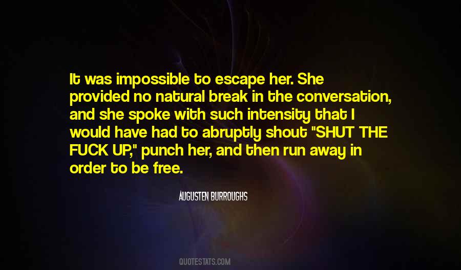 Break Up With Her Quotes #1069329