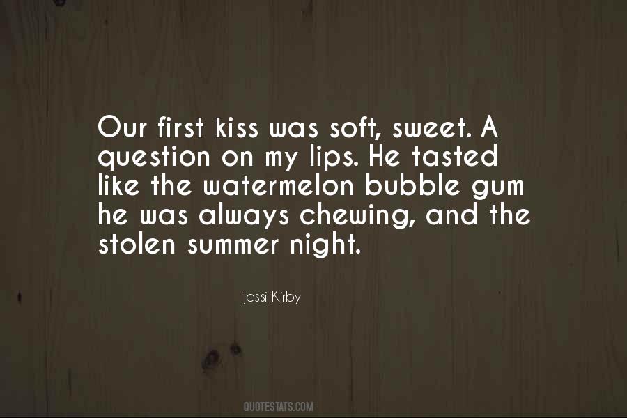 Soft Lips Kiss Quotes #1054014