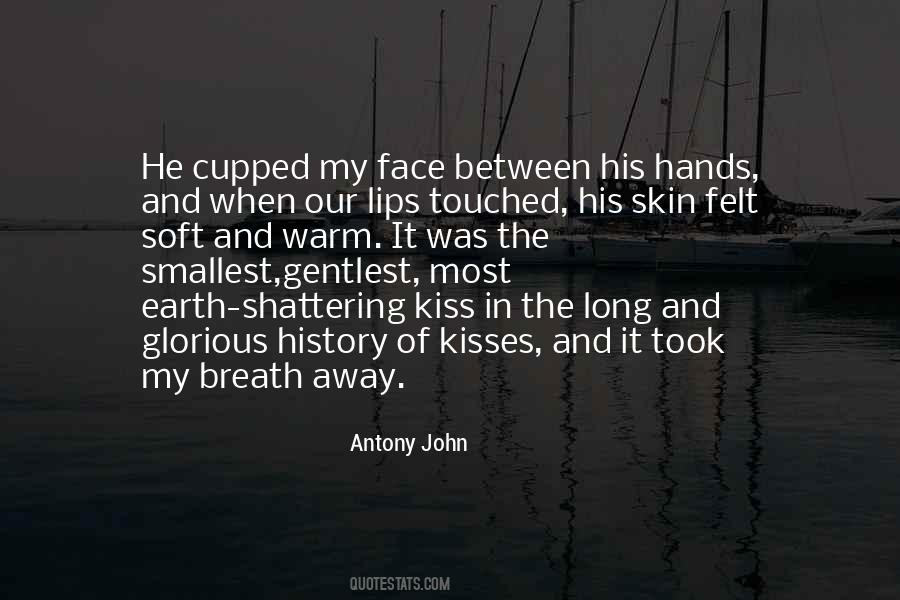 Soft Lips Kiss Quotes #1181946