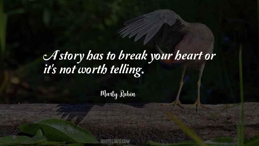 Break Your Heart Quotes #1194441