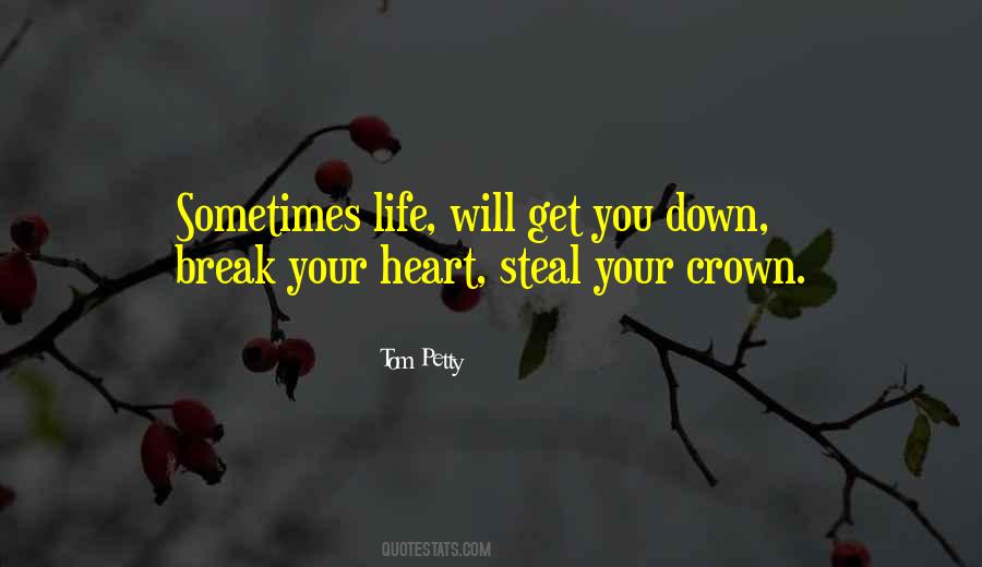 Break Your Heart Quotes #1246126