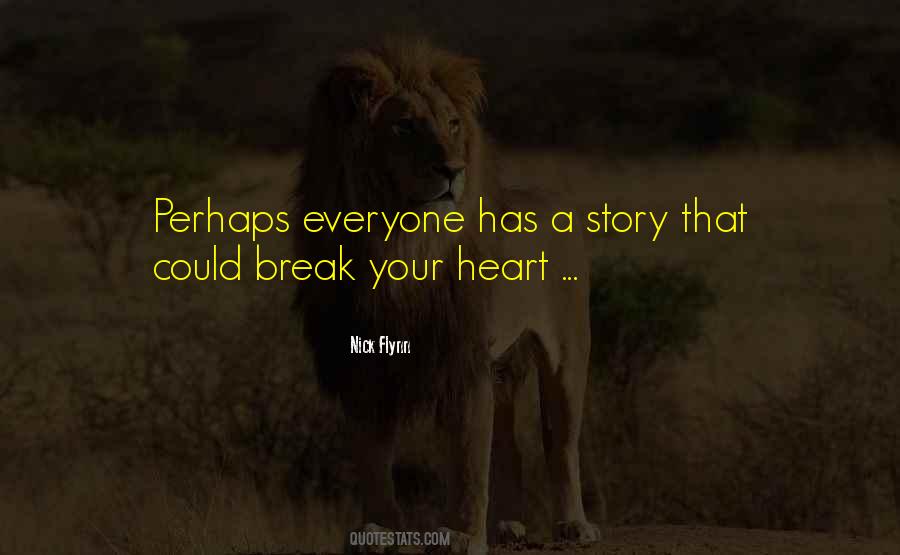 Break Your Heart Quotes #1663834