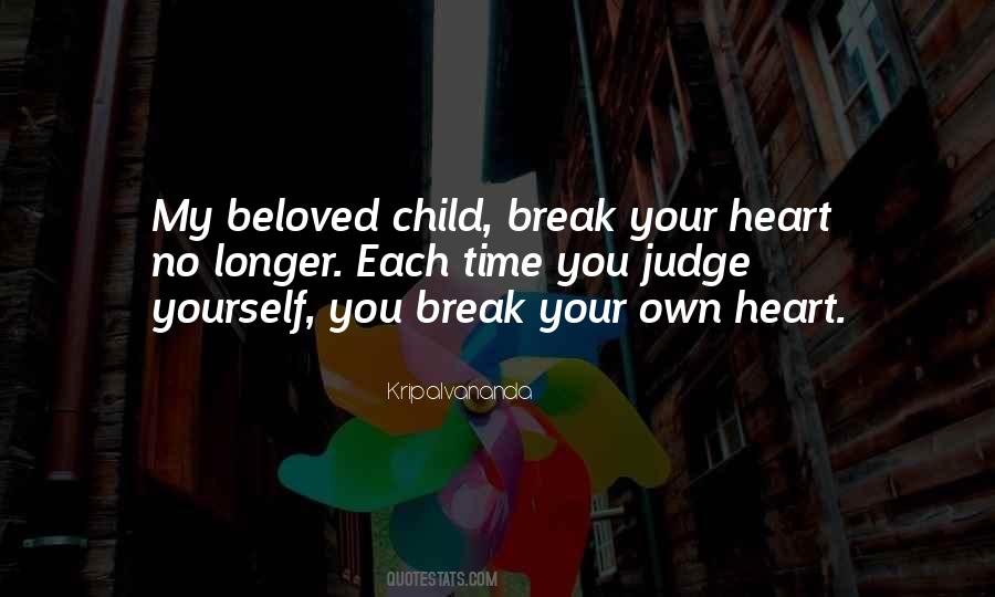 Break Your Heart Quotes #342571