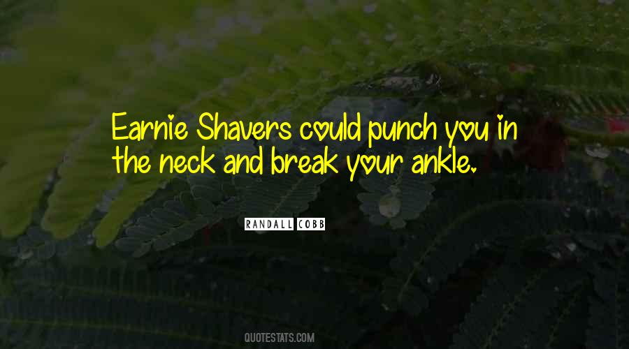 Break Your Neck Quotes #1559713