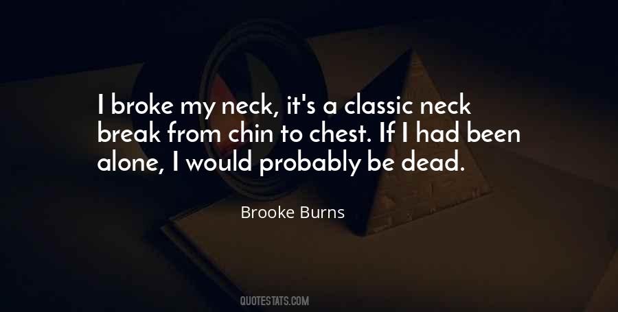 Break Your Neck Quotes #985758