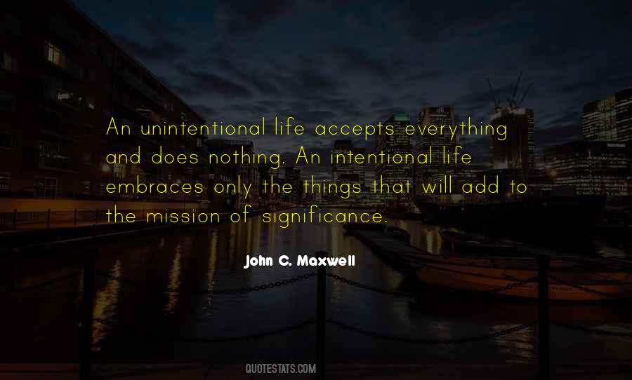Intentional Life Quotes #1360504