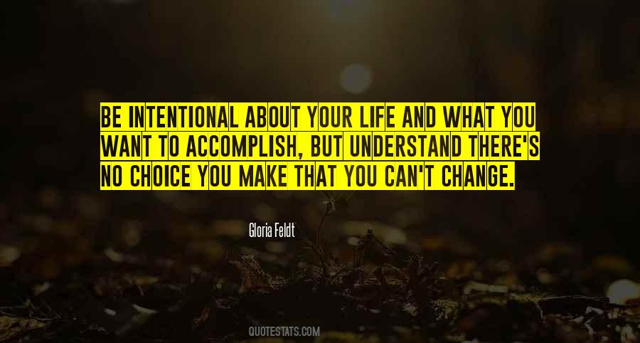 Intentional Life Quotes #400702