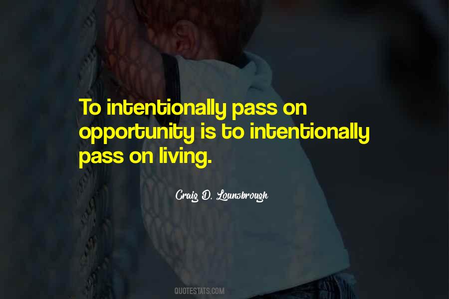 Intentional Life Quotes #558526