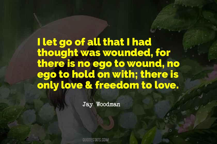 Quotes About Love Freedom #1440982
