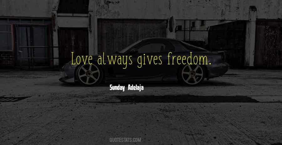 Quotes About Love Freedom #23702