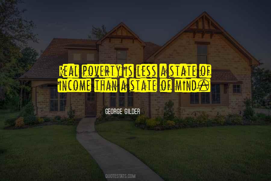 Poverty Is A State Of Mind Quotes #39330