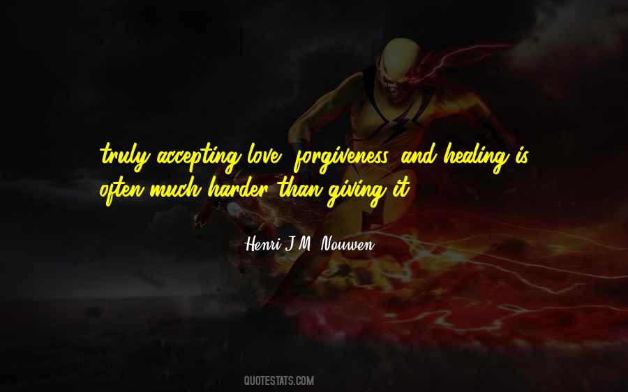 Quotes About Love Forgiveness #933356