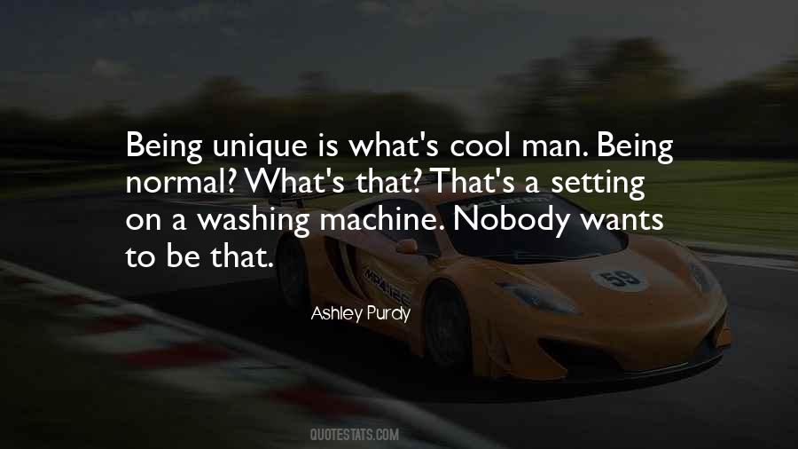 Being Unique True To Self Quotes #804569