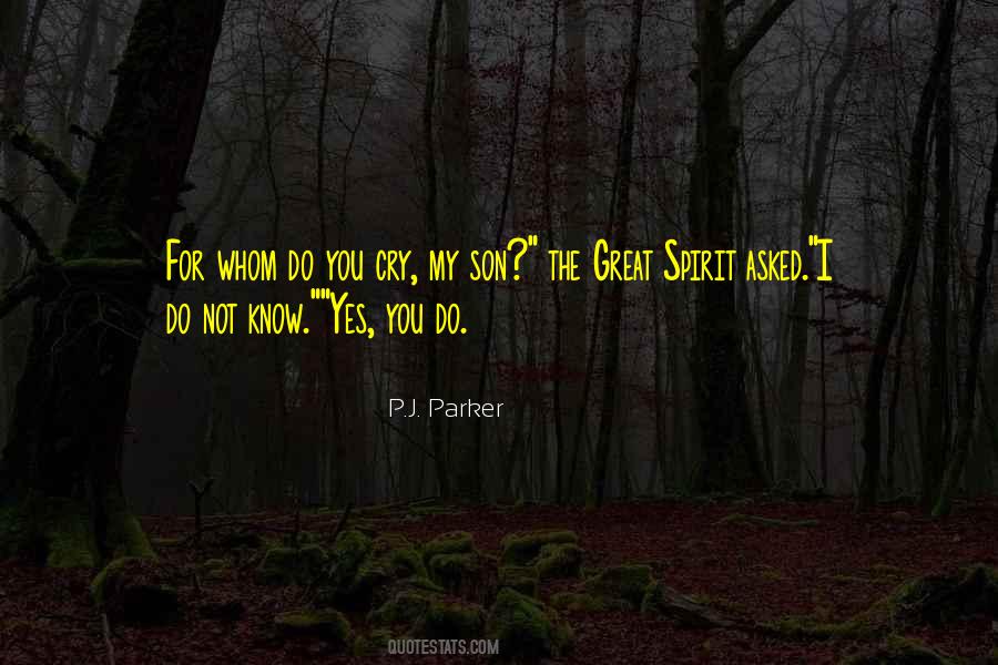 Great Spirit Quotes #471770