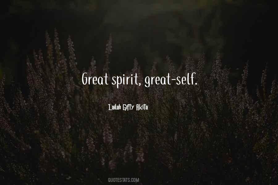 Great Spirit Quotes #925735
