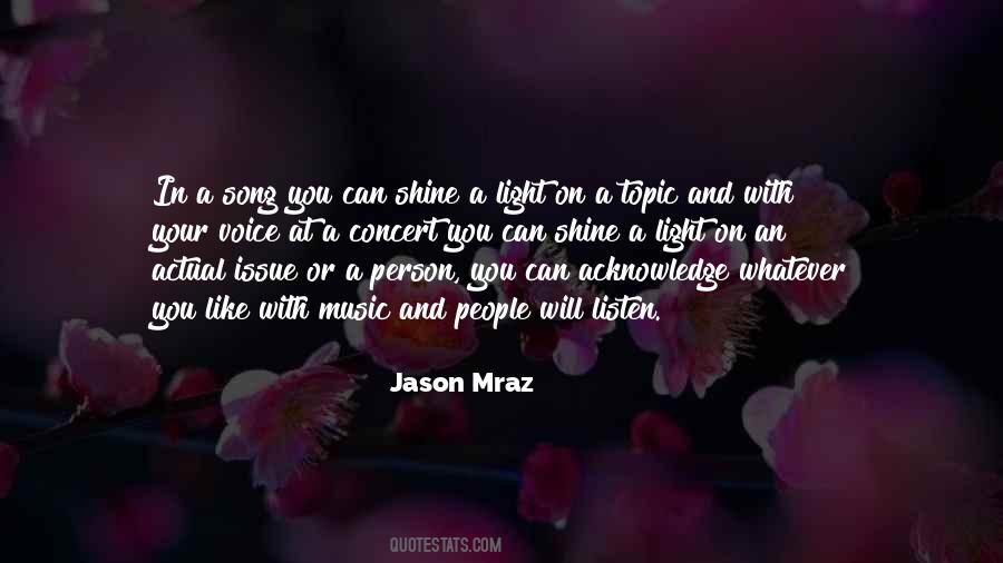 Light And Music Quotes #542966