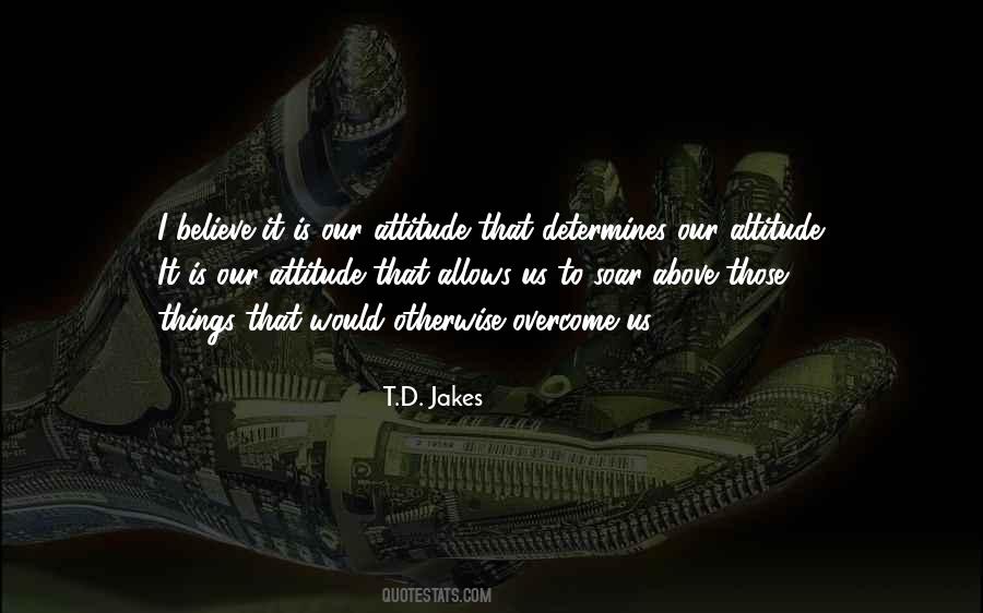 Attitude Determines Altitude Quotes #1629156