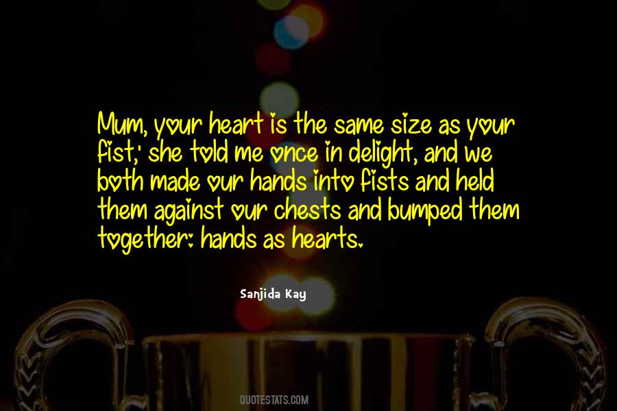 Size Of Your Heart Quotes #1073541