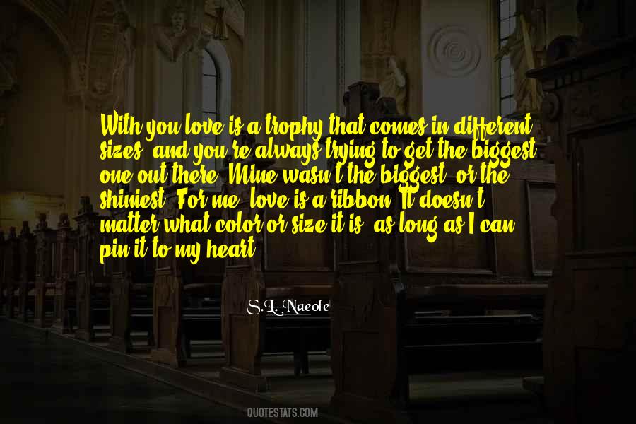 Size Of Your Heart Quotes #1473827