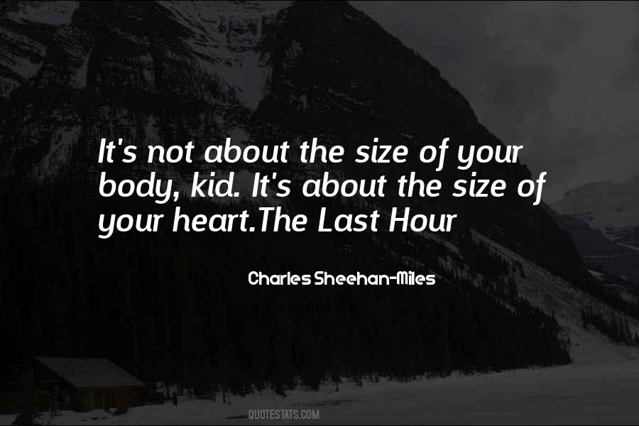 Size Of Your Heart Quotes #888250
