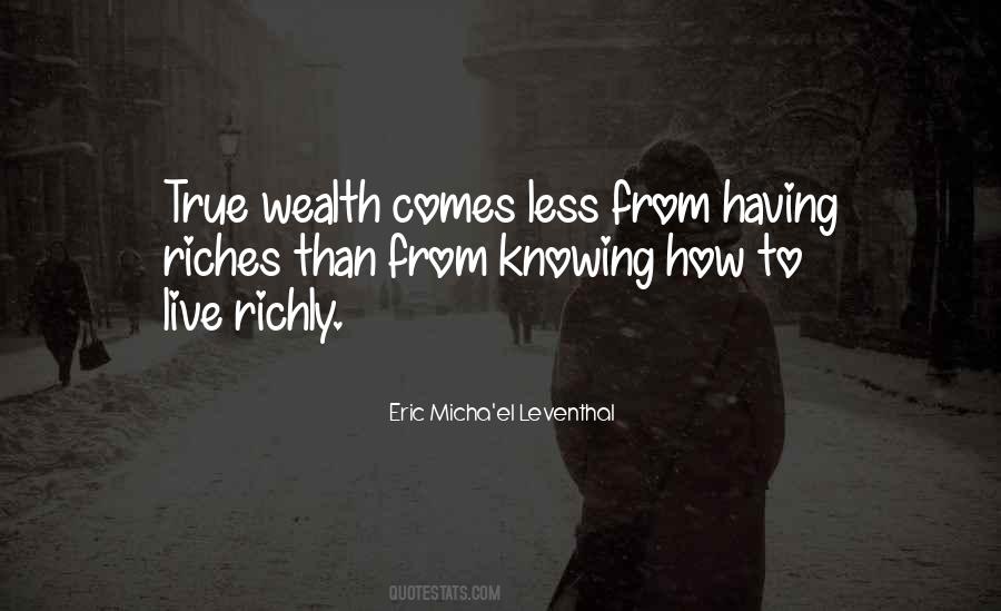 Life Riches Quotes #561013