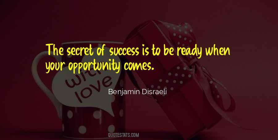 Ready For Opportunity Quotes #1699994