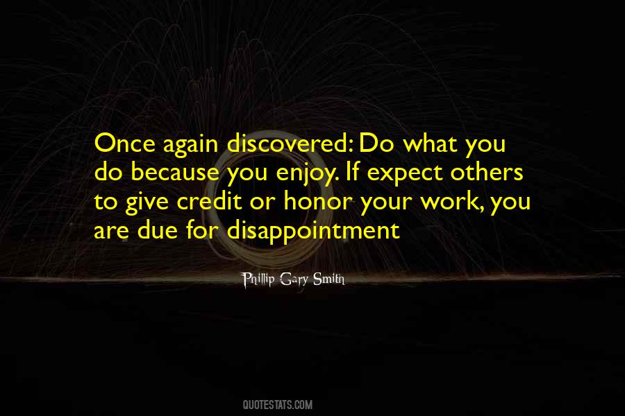 Give Credit Where Credit Is Due Quotes #1476286