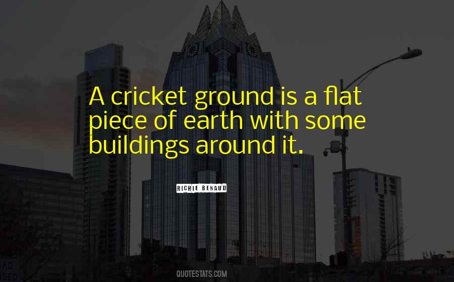 Cricket Ground Quotes #1799497