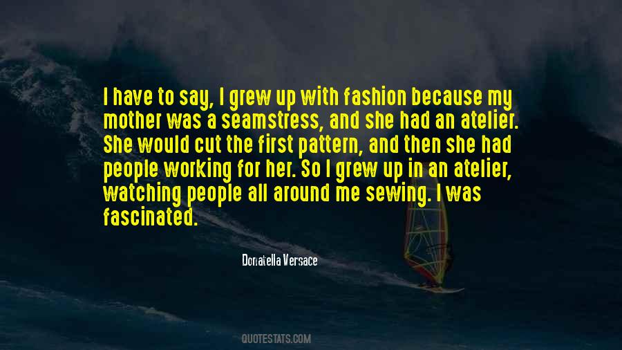 Donatella Versace Fashion Quotes #302586