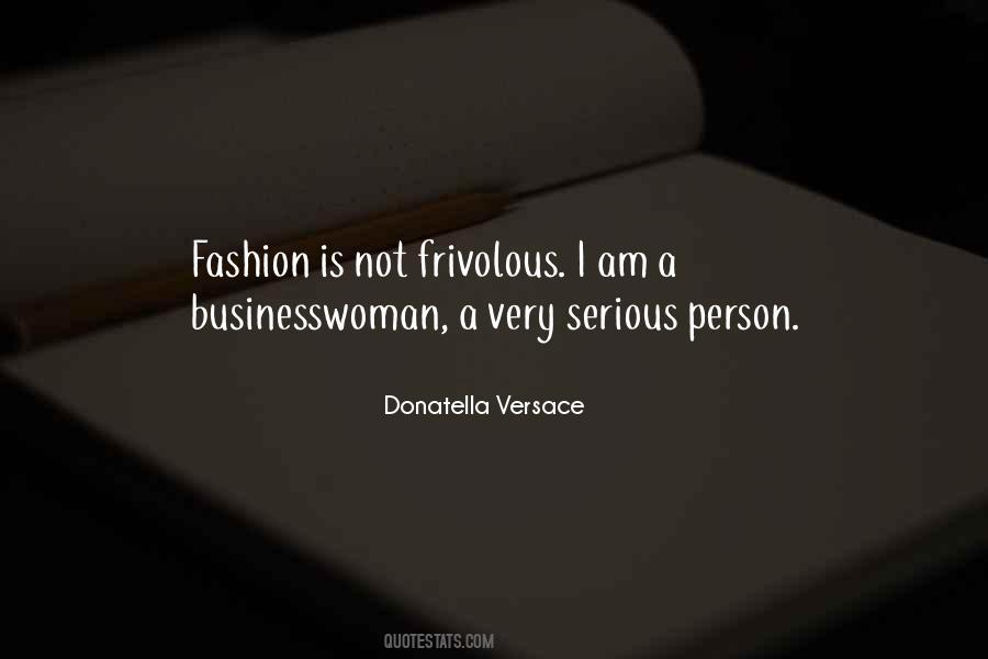 Donatella Versace Fashion Quotes #486927