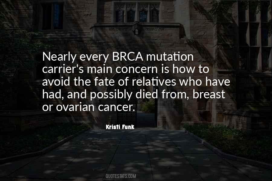 Breast And Ovarian Cancer Quotes #1019808