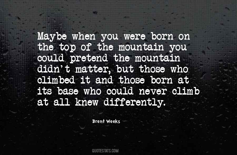 When You Were Born Quotes #11611