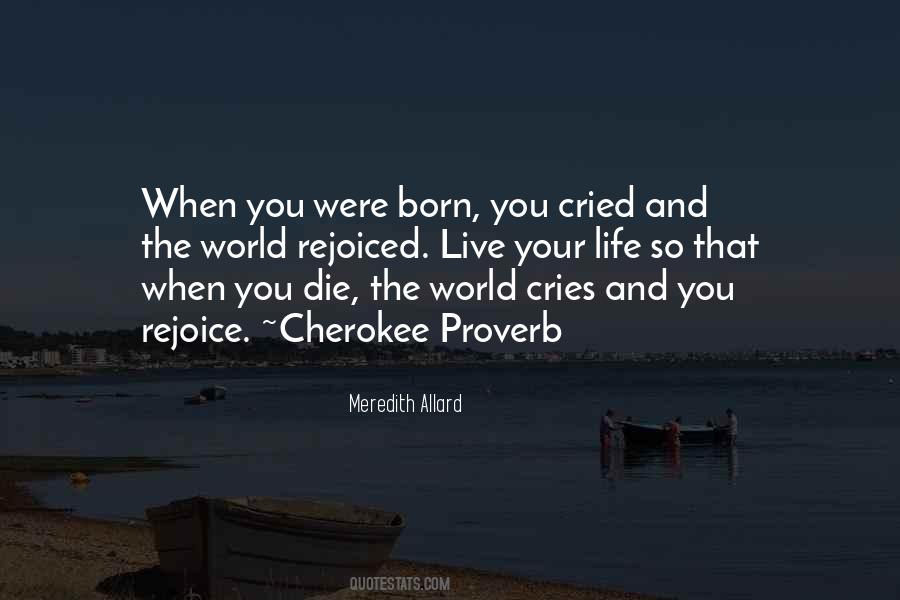 When You Were Born Quotes #1209441