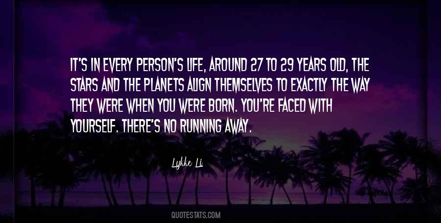 When You Were Born Quotes #1562797