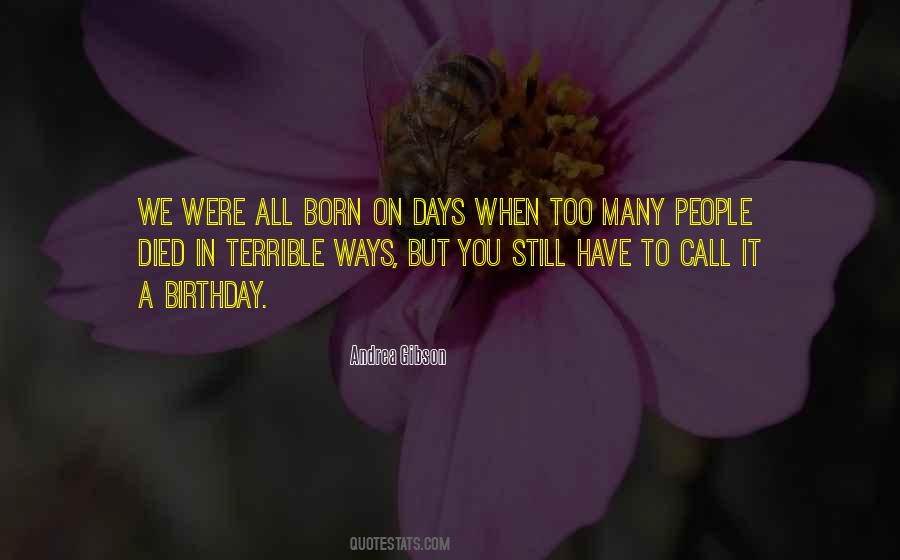 When You Were Born Quotes #955376