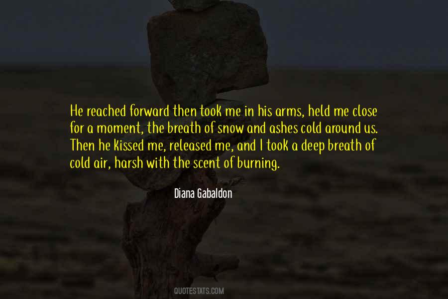 Breath Of Snow And Ashes Quotes #641279