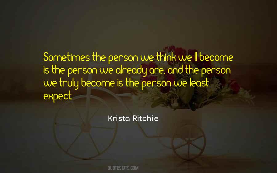 Person You Least Expect It From Quotes #1023015