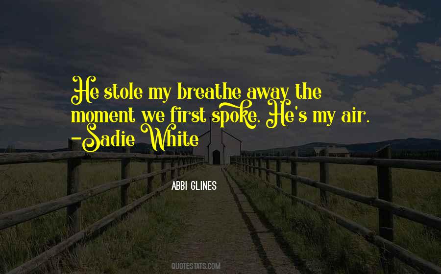Breathe In Breathe Out Quotes #55658