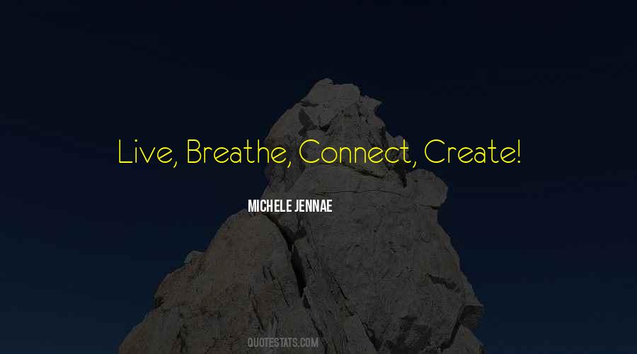 Breathe In Breathe Out Quotes #64792