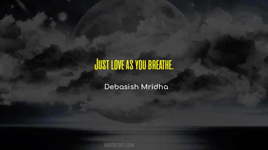Breathe Inspirational Quotes #1558063