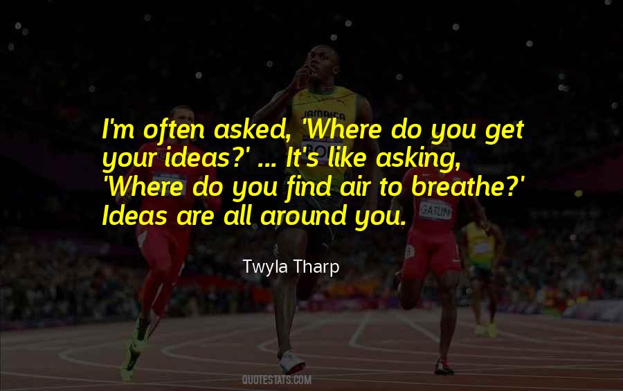 Breathe Inspirational Quotes #185417
