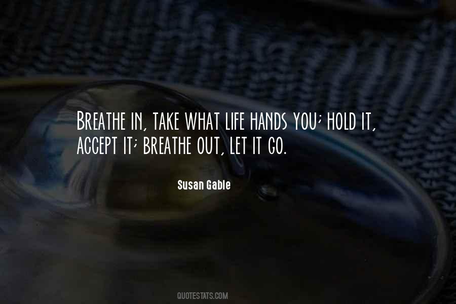 Breathe Out Quotes #759886