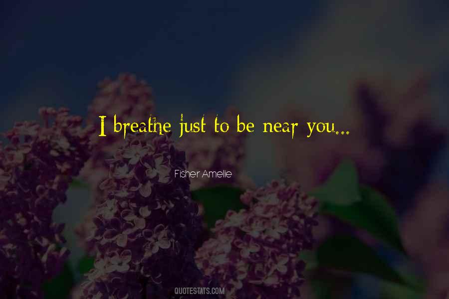 Breathe Quotes #1799093