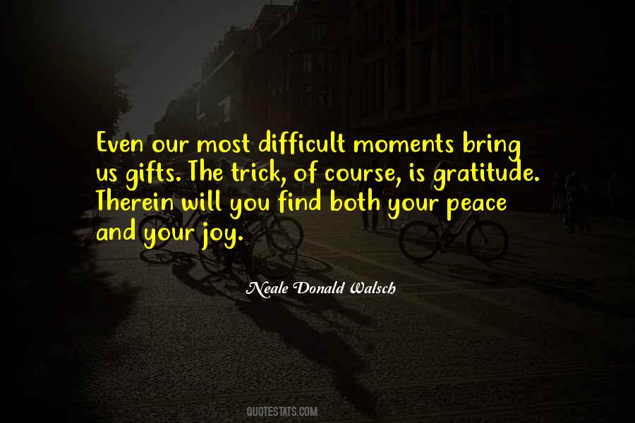 Difficult Moments Quotes #1083203