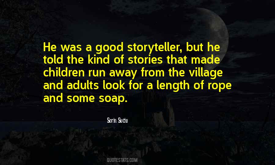 Telling Stories To Children Quotes #1491600