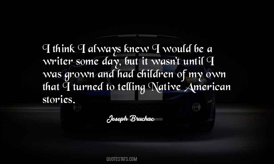 Telling Stories To Children Quotes #1877049