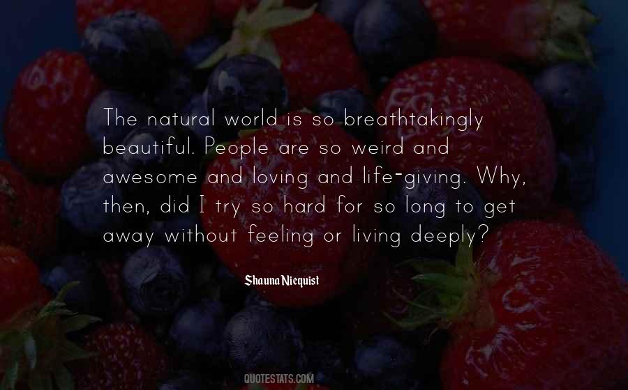 Breathtakingly Beautiful Quotes #1495330