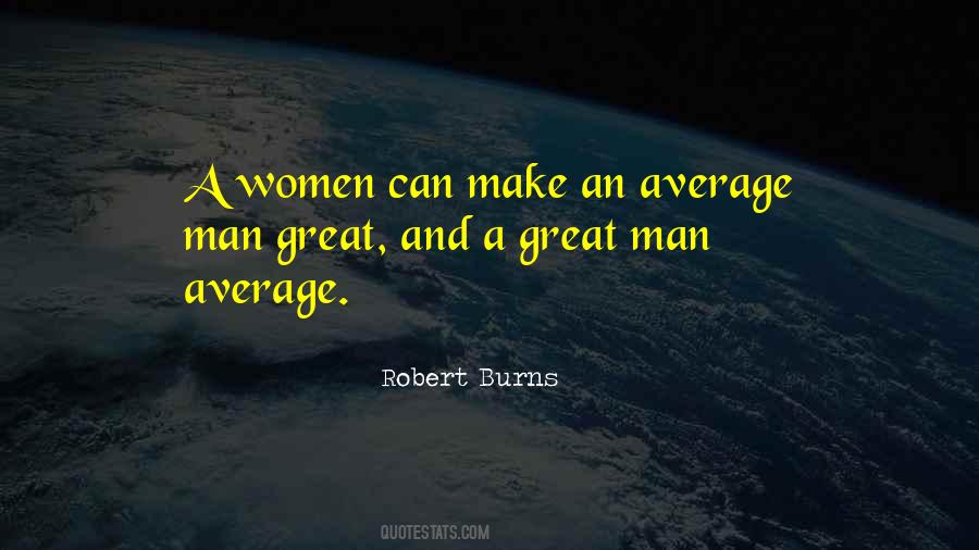 Great Men And Women Quotes #649301