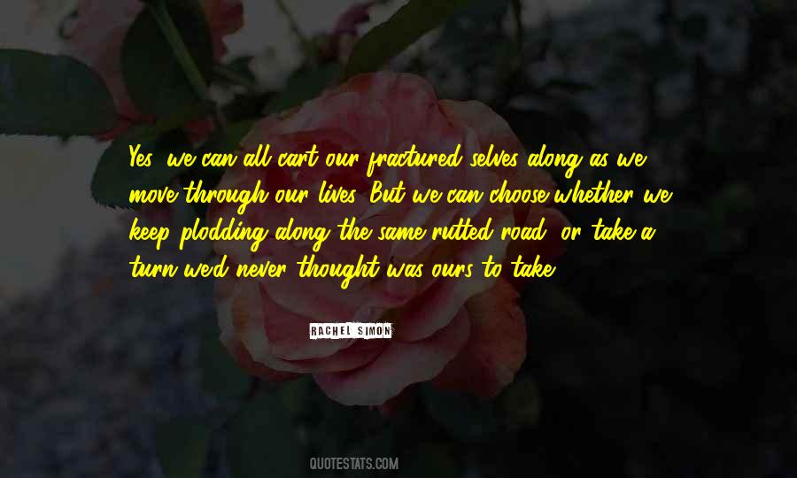 Road Turn Quotes #177752